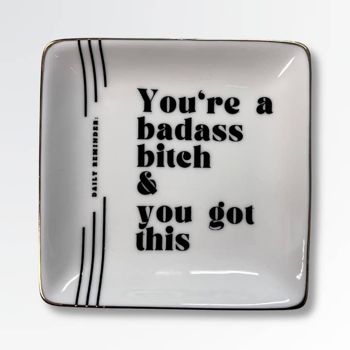 You're A Badass B*tch - Square Trinket Tray